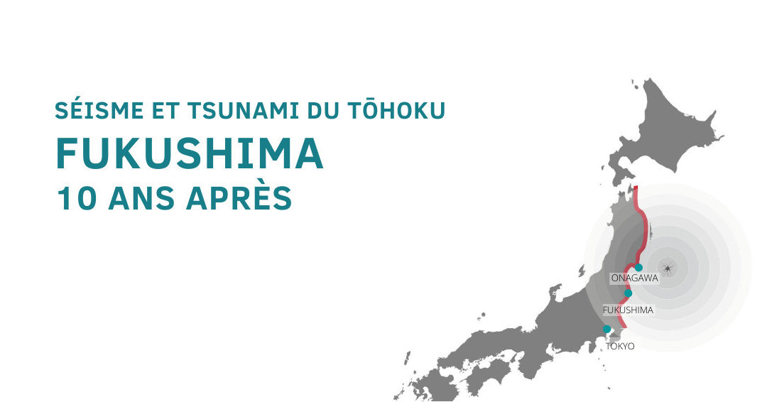 Fukushima, 10 years later